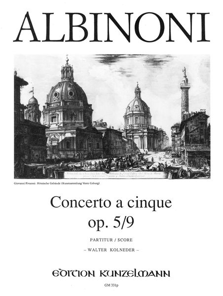 Concerto A Cinque, Op. 5/9 In E Minor : For Violin and String Orchestra / ed. by Walter Kolneder.