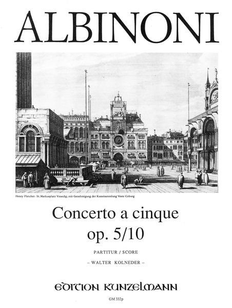 Concerto A Cinque, Op. 5/10 In D Major : For Violin and String Orchestra / Ed. Walter Kolneder.