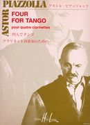 Four For Tango : For Four Clarinettes / arr. C. Voirpy, Adaptation Gertrud & Bruce Edwards.