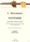 Fantaisie : For Flute, Violin and Piano / Revised by Gian-Luca Petrucci & Paola Pisa.