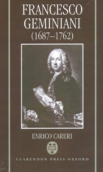 Francesco Geminiani (1687-1762).
Part 1: Life and Works; Part 2: Thematic Catalogue