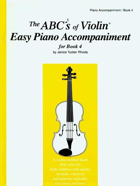 ABC's Of Violin, Book 4 : Easy Piano Accompaniment.