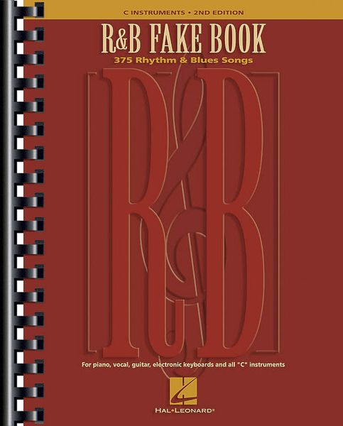 R&B Fake Book : For Piano , Vocal , Guitar, Electronic Keyboards & All C Instruments.