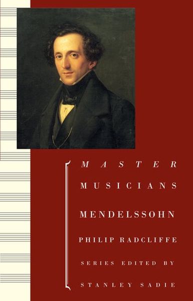 Mendelssohn : Third Edition / Revised by Peter Ward Jones.