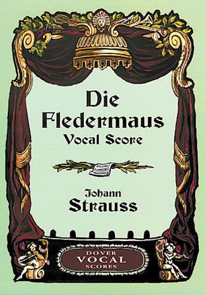 Fledermaus : Comic Operetta In Three Acts.