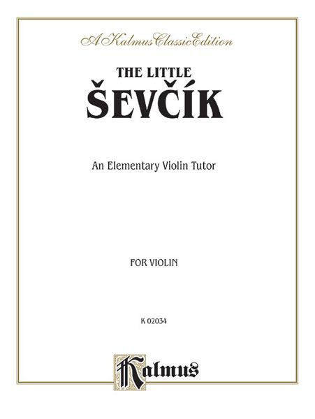 Little Sevcik, An Elementary Violin Tutor : For Violin.