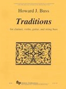 Traditions : For Clarinet, Violin, Guitar and String Bass (Rev. 2014).