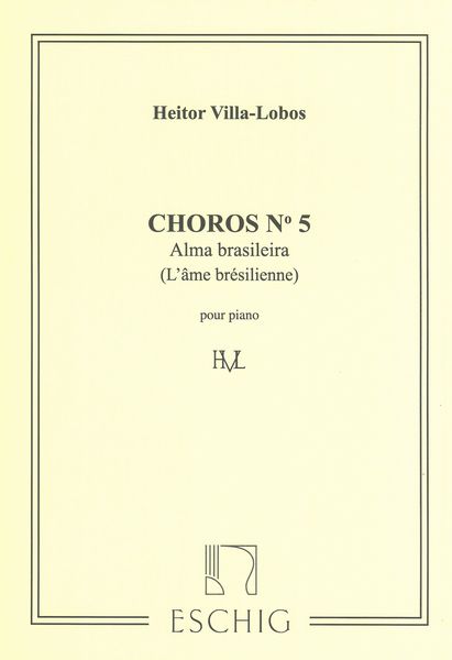 Choros No. 5 (Alma Brasileira) : For Piano.
