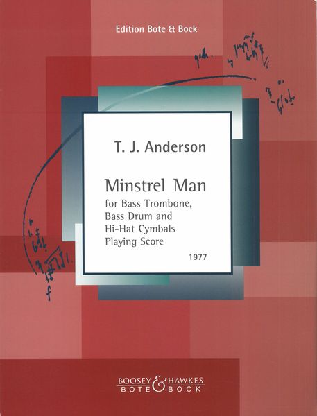 Minstrel Man : For Bass Trombone, Bass Drum, and HI-Hat Cymbals.