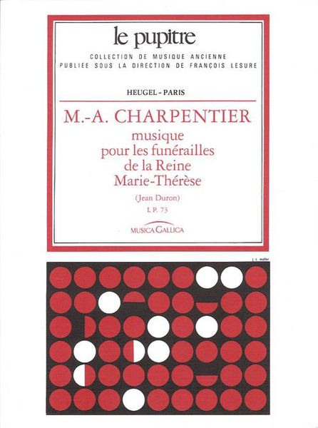 Musique Pour Les Funerailles De la Reine Marie-Therese / Critical Edition by Jean Duron.