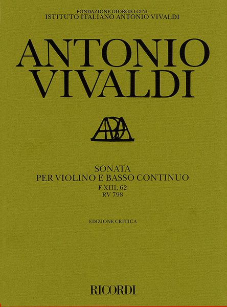 Sonata : For Violin and Continuo In G Major, F. XIII No. 62, RV 798 / edited by Michael Talbot.