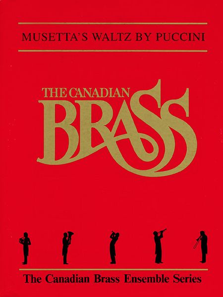 Musetta's Waltz Song (From Act II Of la Boheme) : For Brass Quintet / arranged by F. Mills.