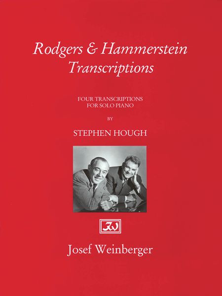 Rodgers and Hammerstein Transcriptions : For Solo Piano / transcribed by Stephen Hough.