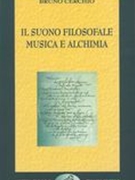 Suono Filosofale : Musica E Alchimia.