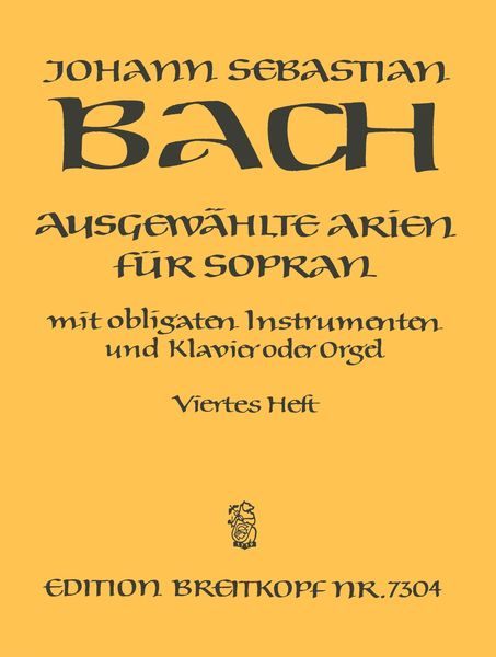 Ausgewählte Arien Für Soprano : Mit Obligaten Instrumenten und Klavier Oder Orgel - Heft 4.
