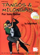 Tangos and Milongas : For Solo Guitar.