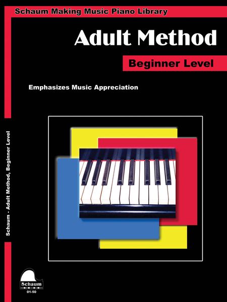Piano For Adults : Beginner Level.