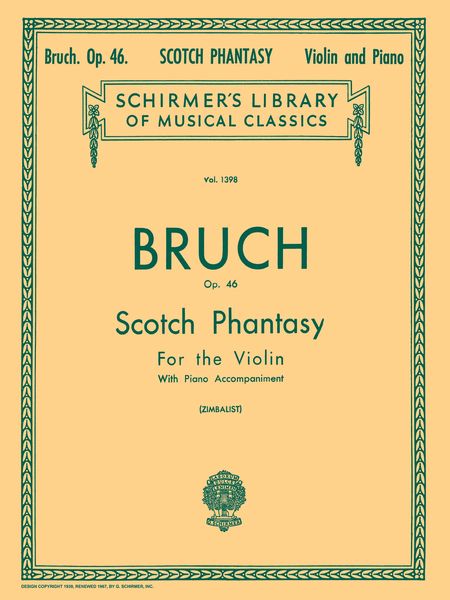 Scotch Phantasy, Op. 46 : For Violin and Piano / edited by Efram Zimbalist.