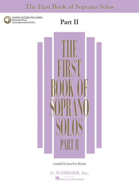 First Book of Soprano Solos, Part 2 / Ed. by Joan Frey Boytim.