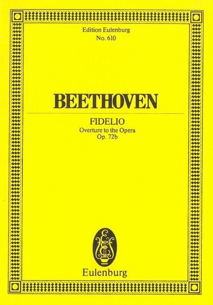 Fidelio Overture, Op. 72b.