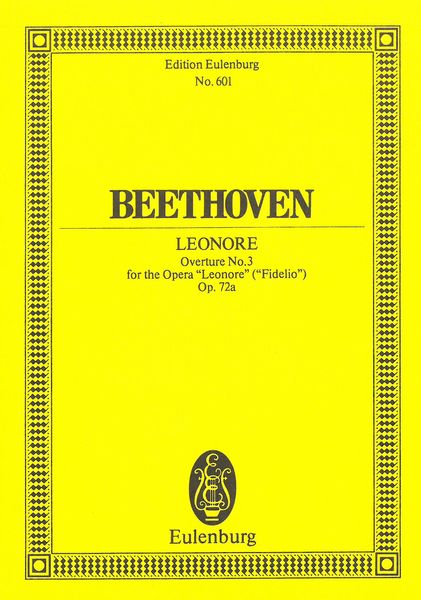Leonore Overture No. 3, Op. 72a.