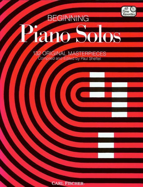 Beginning Piano Solos : 132 Original Masterpieces.
