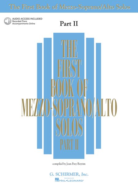 First Book of Mezzo-Soprano/Alto Solos, Part 2 / Ed. by Joan Frey Boytim.