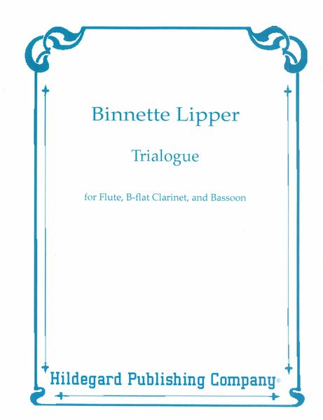Trialogue : For Flute, Bb Clarinet and Bassoon.