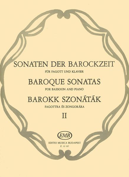 Baroque Sonatas For Bassoon : Vol. 2 / edited by Hara and Nagy.