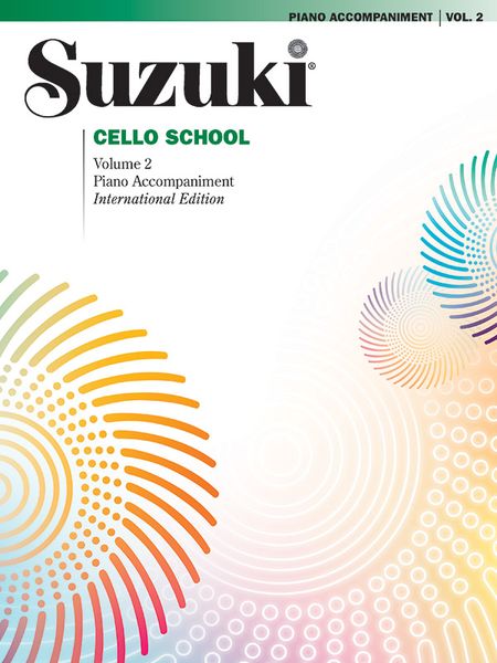 Suzuki Cello School, Vol. 2 : Piano Accompaniment - Revised Edition.