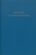 Handel : A Documentary Biography.
