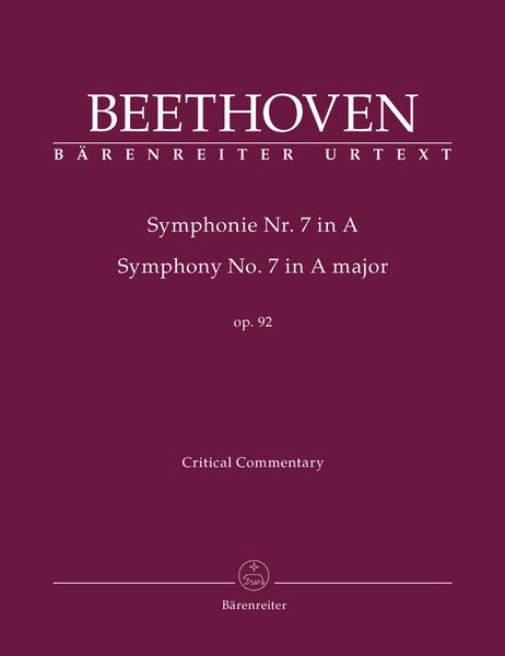 Symphony No. 7 In A Major, Op. 92 : Critical Commentary.