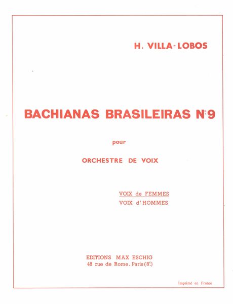 Bachianas Brasileiras No. 9 : For Women's Chorus.