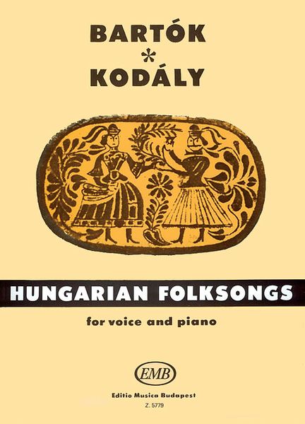 Hungarian Folksongs : For Voice and Piano.
