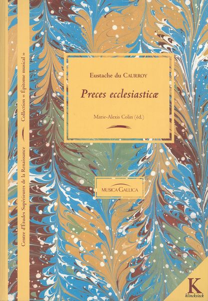 Preces Ecclesiasticae / edited by Marie-Alexis Colin.