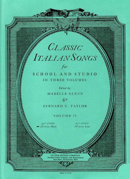 Classic Italian Songs, Vol. 2 : For Medium-High Voice and Piano / edited by M. Glenn & B. Taylor.