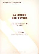 Ronde Des Lutins, Op. 25 : For Alto Saxophone and Piano / Transcription by Ken-Ichiro Muto.