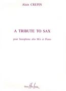 Tribute To Sax : For Alto Saxophone and Piano.