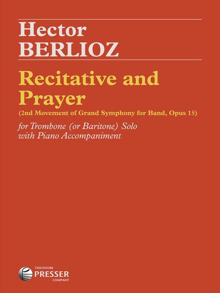 Recitative and Prayer (2nd Mvnt Of Grand Symphony For Band, Op. 15) : For Trombone and Piano.