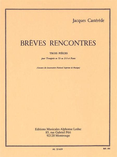 Breves Rencontres : 3 Pieces For Trumpet In C Or Bb and Piano.