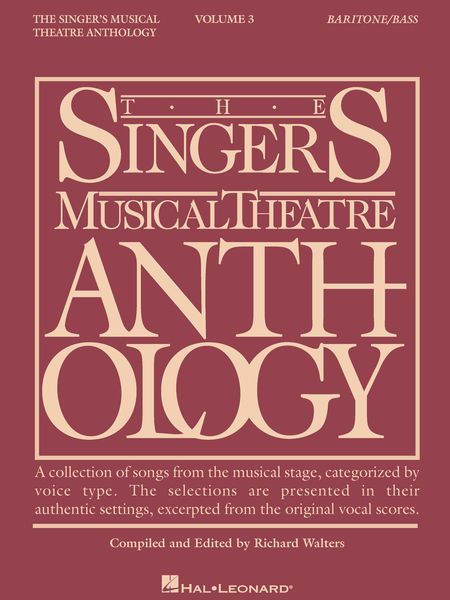 Singer's Musical Theatre Anthology, Vol. 3 : Baritone-Bass - Revised Edition.