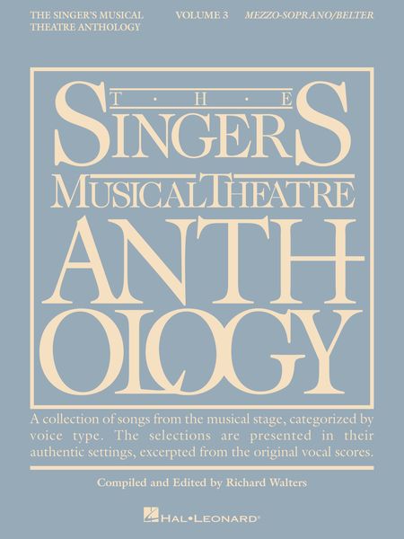 Singer's Musical Theatre Anthology, Vol. 3 : Mezzo-Soprano.