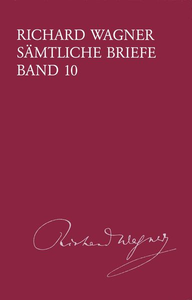 Sämtliche Briefe, Band 10 : 17. August 1858 Bis 31. Maerz 1859.