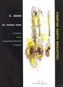 Au Cinema Muet : 10 Pieces For Alto Saxophone In Eb and Piano.