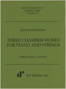 Three Chamber Works : For Piano and Strings / edited by John C. Schmidt.