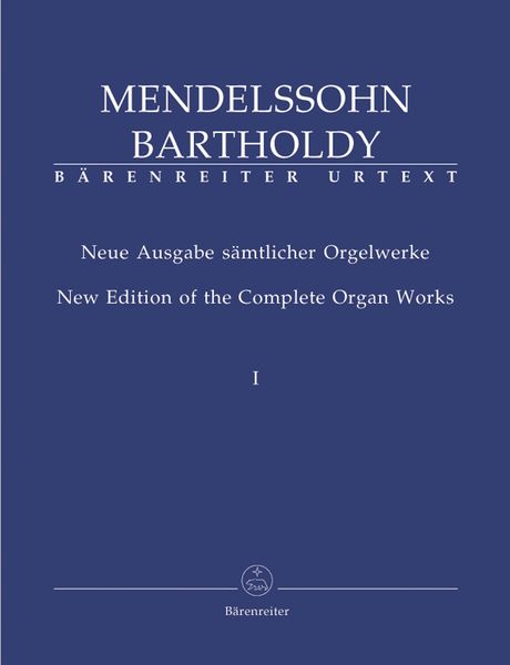 Neue Ausgabe Saemlicher Orgelwerke : New Edition Of The Complete Organ Works.