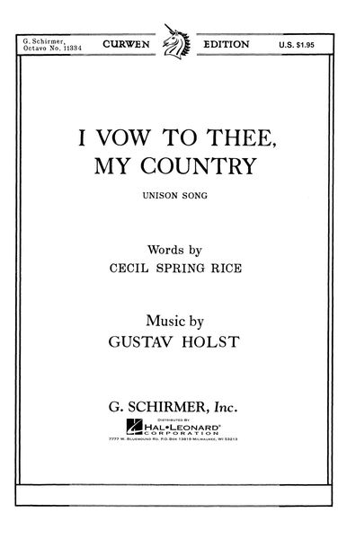 I Vowed To Thee My Country : Unison Song For Choir..