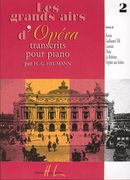 Grands Airs D'opera, Vol. 1 : For Piano / transcribed by by H.-G. Heumann.