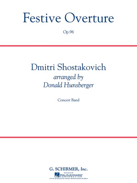 Festive Overture, Op. 96 : For Concert Band / transcribed by Donald Hunsberger.