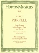 How Pleasant Is The Flowery Plain and Grove : For Soprano, Tenor, Two Recorders and Basso Continuo.